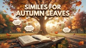 Similes for Autumn Leaves